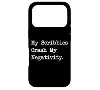 My Scribbles Crash Negativity Funny Calligraphy Wit Case for iPhone 17 Pro