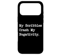 My Scribbles Crash Negativity Funny Calligraphy Wit Case for iPhone 17 Pro Max