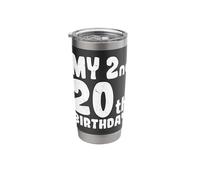 My Second 20th Birthday Funny 40 Year Old Birthday Stainless Steel Insulated Tumbler