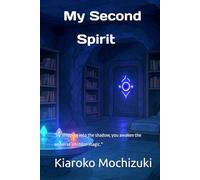 My Second Spirit: "By stepping into the shadow, you awaken the universe’s hidden magic."