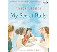 MY SECRET BULLY by TRUDY LUDWIG Paperback Self Help Business