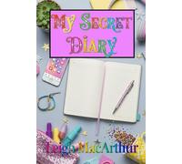 My Secret Diary: Unfiltered. Unapologetic. Mine