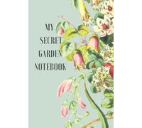 My Secret Garden Notebook