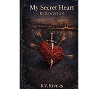 My Secret Heart: Redemption