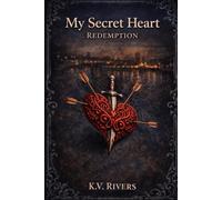 My Secret Heart: Redemption
