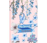 My Secret Journal for self growth: Personal notebook to write things happening daily