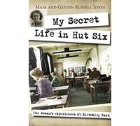 My Secret Life in Hut Six