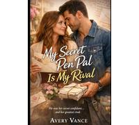 My Secret Pen Pal Is My Rival (Sweetbriar Creek)