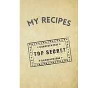 My Secret Recipes: Top Secret Recipe Book