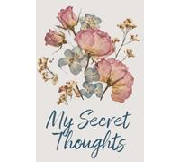 My Secret Thoughts: A Lined Journal for Daily Reflection