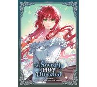 My Secretly Hot Husband, Vol. 2 (MY SECRETLY HOT HUSBAND GN)