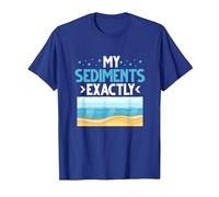 My Sediments Exactly T-Shirt