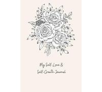 My Self-Love & Self-Growth Journal 2