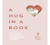 My Self-Love Supply A Hug in a Book Hardback My Self-Love Supply Multicolor