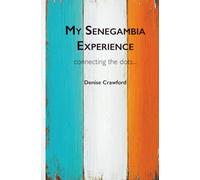 My Senegambia Experience Connecting the Dots