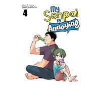 My Senpai Is Annoying Vol. 4 (My Senpai Is Annoying, 4)
