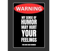 My sense of humor. Notebook approx. 7x9" 100 pages ruled with side margin, durable matte cover: A perfect for that special person in your life, or may be the office.