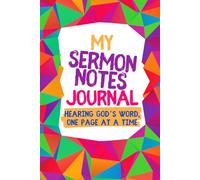 My Sermon Notes Journal: From the Message to My Life