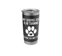 My Service Dog is in Training Please Do Not Pet Animal Lover Stainless Steel Insulated Tumbler