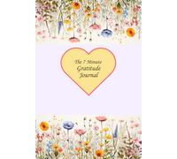 My Seven Minute Journal: Thoughts of Gratitude with Daily Bible Scriptures