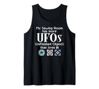 My Sewing Room has More UFOs Unfinished Object Than Area 51 Tank Top