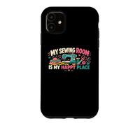 My Sewing Room Is My Happy Place Funny Sewing Machine Case for iPhone 11