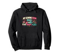 My Sewing Room Is My Happy Place Funny Sewing Machine Pullover Hoodie