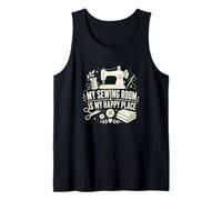 My Sewing Room is My Happy Place Funny Sewing Machine Tank Top