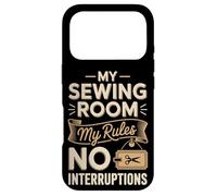 My Sewing Room My Rules No Interruptions Funny Sewing Saying Case for iPhone 17 Pro