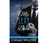 My Sexy Boss: A Bad Boy Office Romance