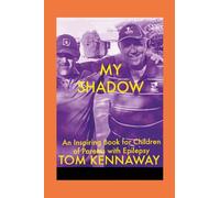 My Shadow: An Inspiring Book for Children of Parents with Epilepsy