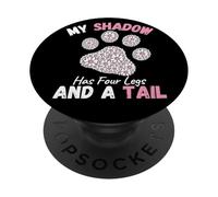 My Shadow Has Four Legs And A Tail Dog Flower Paws PopSockets Adhesive PopGrip