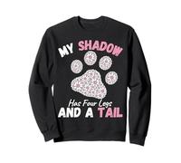 My Shadow Has Four Legs And A Tail Dog Flower Paws Sweatshirt