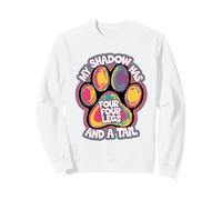 My Shadow Has Four Legs and a Tail Sweatshirt