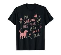 My Shadow Has Four Legs Dog Lover Saying Value Graphic T-Shirt