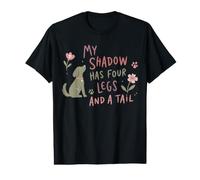 My Shadow Has Four Legs Dog Mom Funny Pet Lover Value Graphic T-Shirt