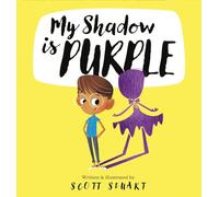 My Shadow is Purple - Hardback NEW Stuart, Scott 01/05/2022