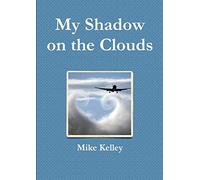 My Shadow on the Clouds