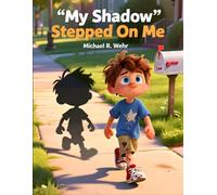 My Shadow Stepped on Me: Children shadow story imagination picture book