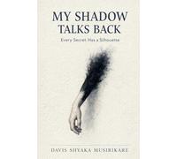 My Shadow Talks Back