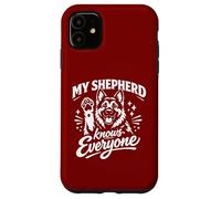 My Shepherd Knows Everyone Case for iPhone 11
