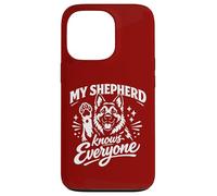 My Shepherd Knows Everyone Case for iPhone 13 Pro