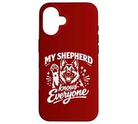 My Shepherd Knows Everyone Case for iPhone 16