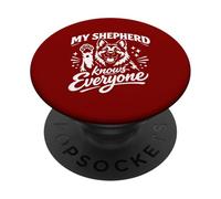 My Shepherd Knows Everyone PopSockets Adhesive PopGrip