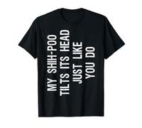 My Shih-Poo Dog Tilts Its Head Funny Shoodle T-Shirt