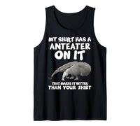 My Shirt Has Anteater Funny Animal Lover Tank Top