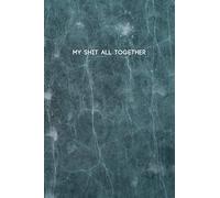 My Shit All Together: College Ruled Composition Notebook w/ Blue Green Marble Design Planner Texture Cover