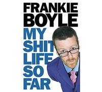 My Shit Life So Far