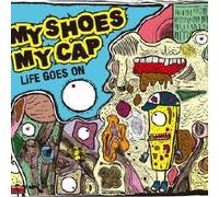 My Shoes My Cap - Life Goes On [Japan CD] IHSR-40