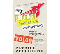My Shouting, Shattered, Whispering Voice